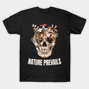 Nature Prevails Skull With Mushrooms T-Shirt